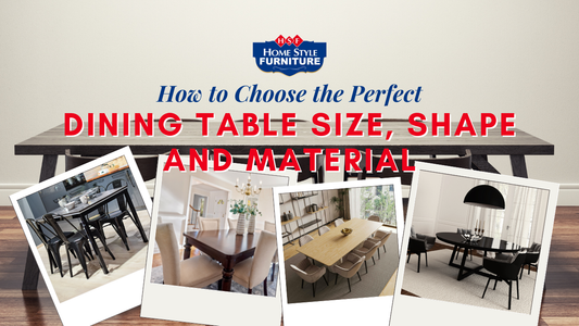 How to Choose the Perfect Dining Table Size, Shape and Material for Your Home