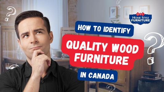 How to Identify Quality Wood Furniture in Canada